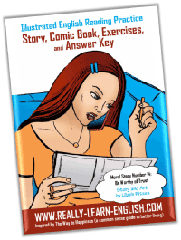 full free booklet "Illustrated English Reading Practice, Moral Story Number 14: Be Worthy of Trust" (contains story, comic book, exercises, and answer key)