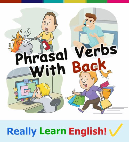 Phrasal Verbs with "Back"
